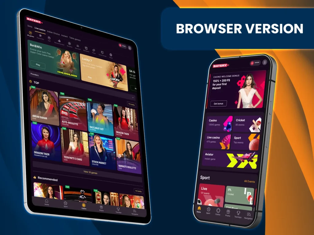 Enjoy Batery's live casino directly from your preferred browser.